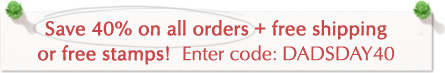 Save 40% on all orders Free shipping or Free stamps. Enter Code: DADSDAY40