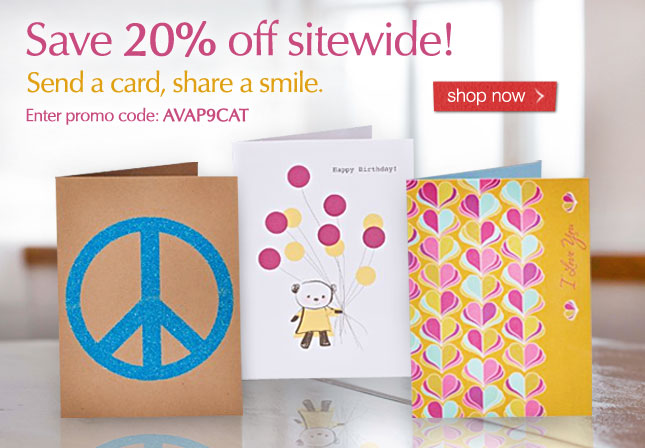 Send a Card, Share a Smile. Save 20% off sitewide! Enter promo code: AVAP9CAT