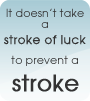 May is National Stroke Awareness Month.