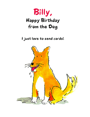 Birthday Cards Dogs. Happy Birthday from the Dog