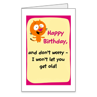 You're Not Old! Printable Funny Birthday Cards for Anyone