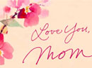 Love You, Mom Birthday eCards