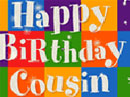 Happy Birthday, Cousin Birthday eCards