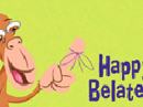 How I Tried to Remember Your Birthday Belated Birthday eCards