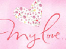 My Love<br>Kathy Davis Just Because eCards