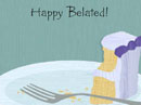 Why This Is Late Belated Birthday eCards