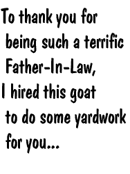 I hired this goat...