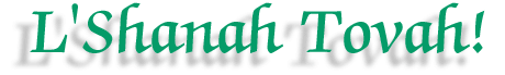 L'Shanah Tovah!
