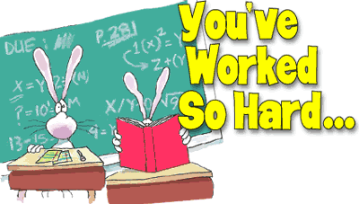 You've Worked So Hard...