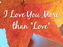 More Than Love Love eCards