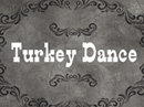 Turkey Dance Thanksgiving eCards