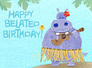 Belated Birthday<br>Singing Telegram Belated Birthday eCards