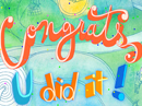 U Did It!<br>(Personalized) Anytime eCards