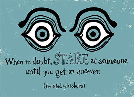 When in Doubt...