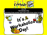 7/5 Workaholic Day celebrate the date ecards