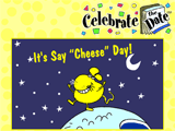 8/7 Say Cheese Day celebrate the date ecards