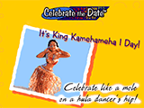 6/11 King Kamehameha Day celebrate the date ecards