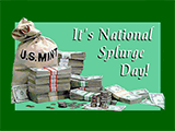 6/18 National Splurge Day celebrate the date ecards