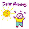 Dear Mommy... 