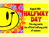 8/6 Halfway Day celebrate the date ecards