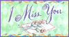 I Miss You -- Miss You Love and Dating eCard from Yahoo! Greetings
