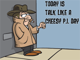 6/27 Talk Like a Cheesy P.I. Day celebrate the date ecards