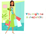 Are You a Shopaholic? friendship between women ecards