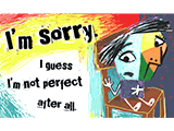 I'm Not Perfect i'm sorry ecards