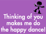 Happy Dance thinking of you ecards