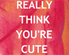 Really Like You
