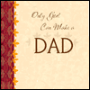 Only God Can Make a Dad 