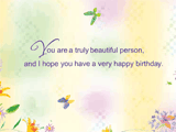 You're Truly Beautiful happy birthday ecards