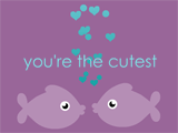 You're the Cutest new love ecards