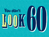 You Dont Look 60 60th birthday ecards