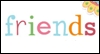 Friends Friends Everyday Ecard
