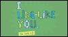 I Like You (Postcard) Happy Crappy Postcard