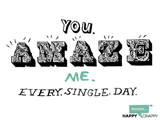 You Amaze Me (Postcard) everyday dating and love ecards