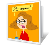 29 Again? over the hill birthday printable cards