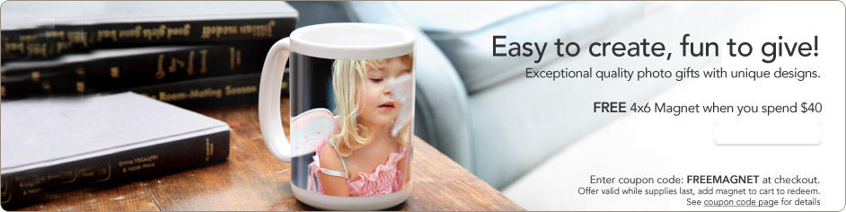 FREE 4x6 Magnet when you spend $40