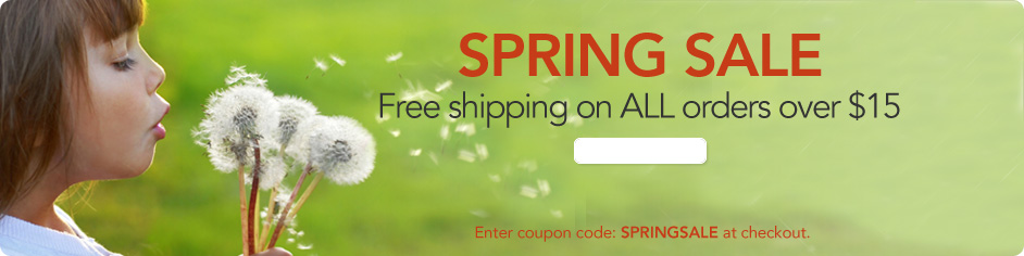 Spring Sale - Free Shipping on all orders over $15.
