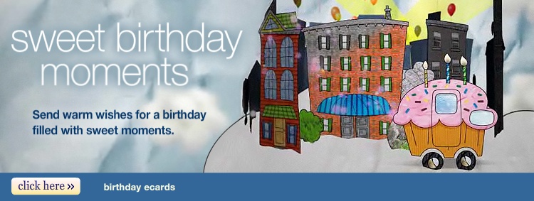 sweet birthday moments - Send warm wishes for a birthday filled with sweet moments.