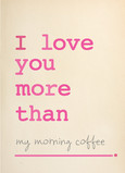Love More Than 5x7 Folded Card