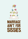 No Sissies Marriage 5x7 Folded Card