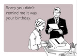 No Reminder Birthday 7x5 Folded Card