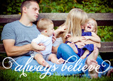 Always Believe 7x5 Flat Card