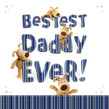 Bestest Daddy Ever! 4.75x4.75 Folded Card