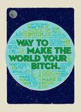 The World is Your B*tch 5x7 Folded Card
