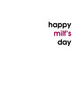 Happy MILF's Day 5x7 Folded Card