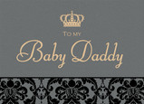 Baby Daddy Day 7x5 Folded Card