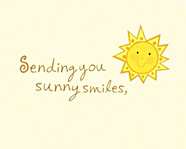Sending You Sunny Smiles Ecard Get Well eCards